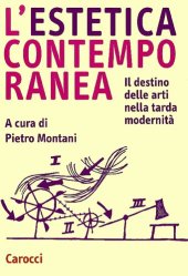 book L'estetica contemporanea. Il destino delle arti nella tarda modernità