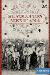 book Breve historia de la Revolución Mexicana