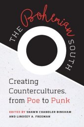 book The Bohemian South: Creating Countercultures, from Poe to Punk