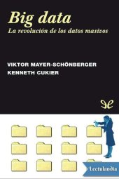 book Big Data. La revolución de los datos masivos