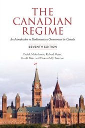 book The Canadian Regime: An Introduction to Parliamentary Government in Canada