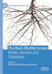 book The Black Mediterranean: Bodies, Borders and Citizenship