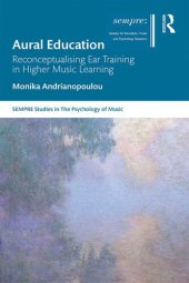 book Aural Education: Reconceptualising Ear Training in Higher Music Learning