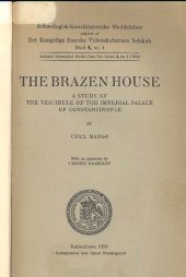 book The Brazen House a study of the vestibule of the Imperial Palace of Constantinople