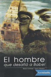 book El hombre que desafió a Babel