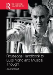 book Routledge Handbook to Luigi Nono and Musical Thought