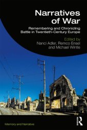 book Narratives of War: Remembering and Chronicling Battle in Twentieth-Century Europe