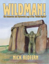 book Wildman!: The Monstrous and Mysterious Saga of the 'British Bigfoot'