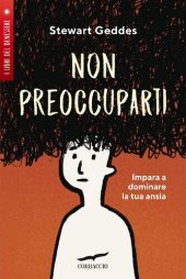 book Non preoccuparti! Impara a dominare la tua ansia