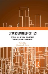 book Disassembled Cities: Social and Spatial Strategies to Reassemble Communities