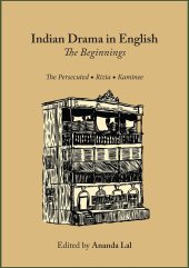 book Indian Drama in English: The Beginnings