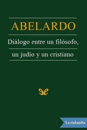 book Diálogo entre un filósofo, un judío y un cristiano