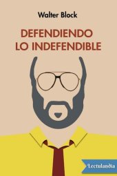 book Defendiendo lo indefendible