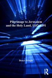 book Pilgrimage to Jerusalem and the Holy Land, 1187-1291