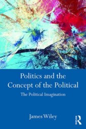 book Politics and the Concept of the Political: The Political Imagination