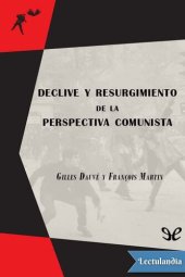 book Declive y resurgimiento de la perspectiva comunista