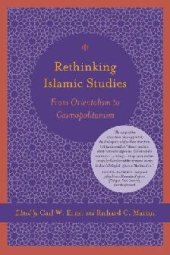 book Rethinking Islamic Studies: From Orientalism to Cosmopolitanism