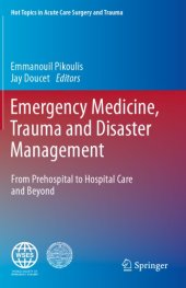 book Emergency Medicine, Trauma and Disaster Management: From Prehospital to Hospital Care and Beyond