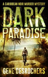 book Dark Paradise (Boise Montague, #1)