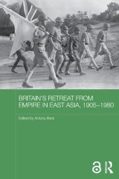 book Britain's Retreat from Empire in East Asia, 1905–80