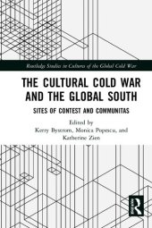 book The Cultural Cold Warand the Global South: Sites of Contest and Communitas