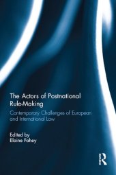 book The Actors of Postnational Rule-Making: Contemporary challenges of European and International Law