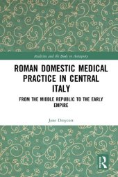 book Roman Domestic Medical Practice in Central Italy: From the Middle Republic to the Early Empire