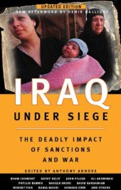 book Iraq Under Siege, Updated Edition: The Deadly Impact of Sanctions and War