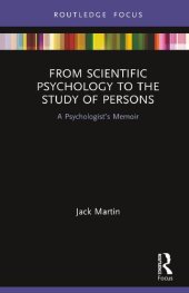 book From Scientific Psychology to the Study of Persons: A Psychologist’s Memoir