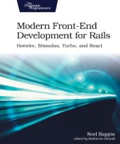 book Modern Front-End Development for Rails: Hotwire, Stimulus, Turbo, and React