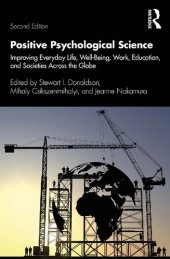 book Positive Psychological Science: Improving Everyday Life, Well-Being, Work, Education, and Societies Across the Globe