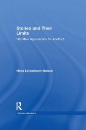 book Stories and Their Limits: Narrative Approaches to Bioethics