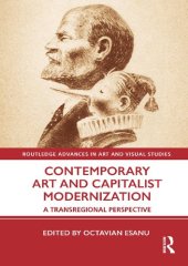 book Contemporary Art and Capitalist Modernization: A Transregional Perspective