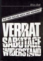 book Verrat Sabotage Widerstand: Auf der Suche nach der Wahrheit