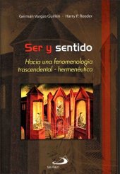 book Ser y sentido: Hacia una fenomenología trascendental - hermenéutica