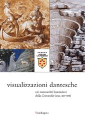 book Visualizzazioni dantesche nei manoscritti laurenziani della Commedia (secc. XIV-XVI)