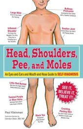 book Head, Shoulders, Pee, and Moles: An Eyes-and-Ears-and-Mouth-and-Nose Guide to Self-Diagnosis