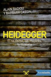 book Heidegger. El nazismo, las mujeres, la filosofía