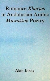 book Romance Kharjas in Andalusian Arabic Muwaššaḥ poetry : a palaeographical analysis