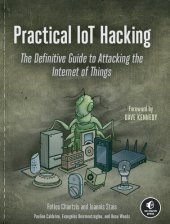 book Practical IoT Hacking: The Definitive Guide to Attacking the Internet of Things