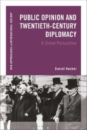 book Public Opinion and Twentieth-Century Diplomacy: A Global Perspective