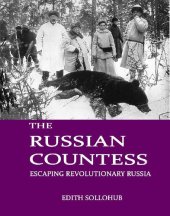 book The Russian Countess: Escaping Revolutionary Russia