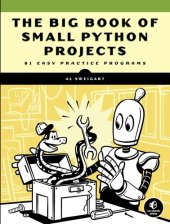 book The Big Book of Small Python Projects: 81 Easy Practice Programs