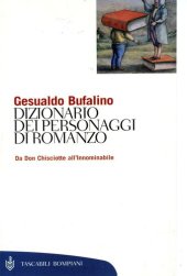 book Dizionario dei personaggi di romanzo. Da don Chisciotte all'Innominabile