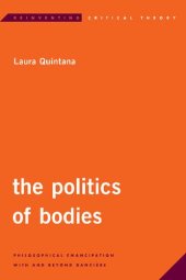 book The Politics of Bodies: Philosophical Emancipation With and Beyond Rancière