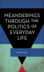 book Meanderings Through the Politics of Everyday Life