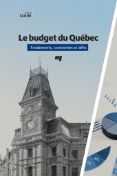 book Le budget du Québec. Fondements, contraintes et défis