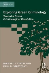 book Exploring Green Criminology: Toward a Green Criminological Revolution