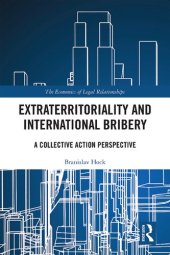 book Extraterritoriality and International Bribery: A Collective Action Perspective