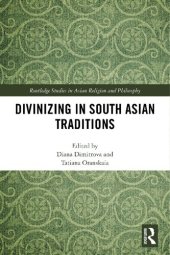 book Divinizing in South Asian Traditions